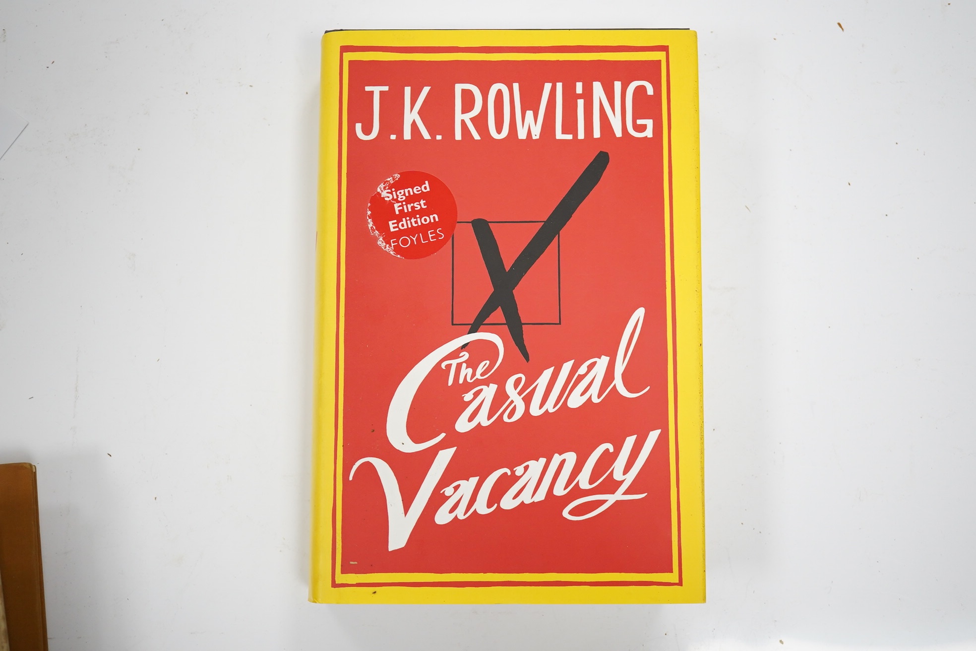 Rowling, J.K - The Casual Vacancy, 1st edition, signed by the author to title with Author's hologram sticker to verso of half-title, original boards, d/j, 8vo, 2012. A fine copy.